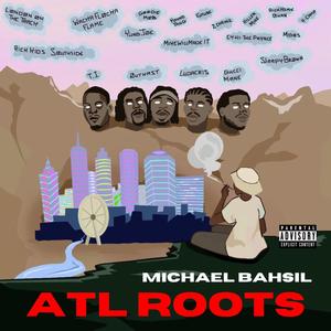 ATL ROOTS (Single) [Explicit]