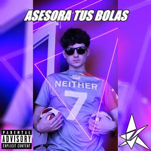 Asesora Tus Bolas (feat. p11ter & fr4n) [Explicit]