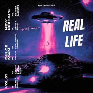 REAL LIFE (Explicit)