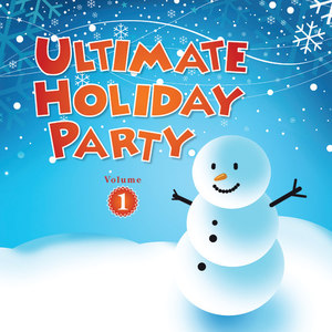 Ultimate Holiday Party Volume 1