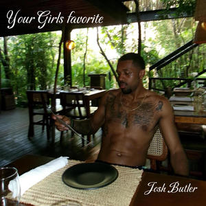 Your Girls Favorite (Explicit)