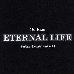 Eternal Life: Justus Colossians 4:11