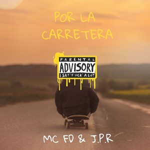 Por la Carretera (Explicit)