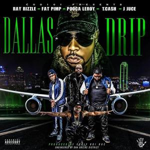 Dallas Drip (Explicit)