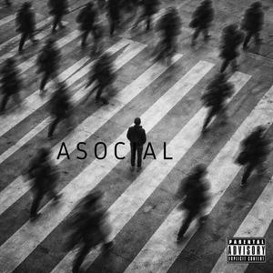 Asocial (feat. Cotopros & Dj Ropo|Explicit)