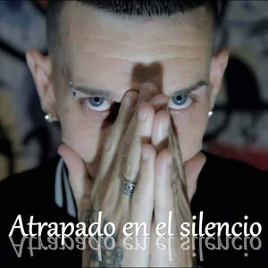 Atrapado En El Silencio