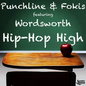 Hip-Hop High (feat. Wordsworth) (Explicit)