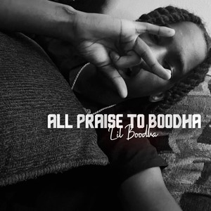 All Praise To Boodha (Explicit)