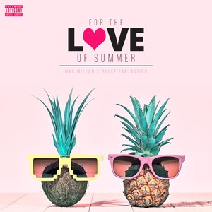 For the Love of Summer (Explicit)