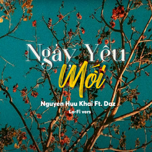 Ngày Yêu Mới(Lofi)
