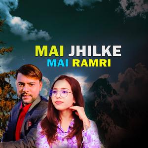 MAI JHILKE MAI RAMRI (feat. Sarita Sunar)