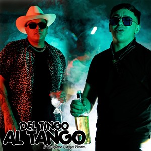 Del Tingo al Tango (Explicit)