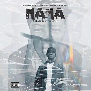 MAMA (feat. Addi Estimate & Phryda) [Explicit]