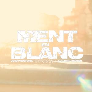 Ment En Blanc