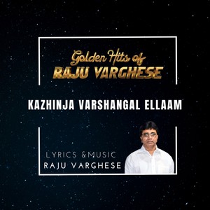 Kazhinja varshangal ellaam - New Year Song (feat. Raju Varghese, Jai Studio Productions, Binoy Chacko & Isssac John)