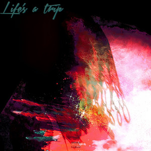 Life's A Trip (Explicit)