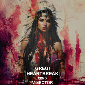Heartbreak (V-Sector Remix)