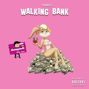 Walking Bank (Explicit)