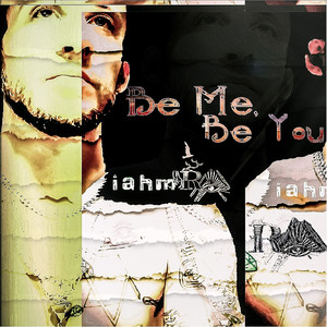 Be Me, Be You (Explicit)