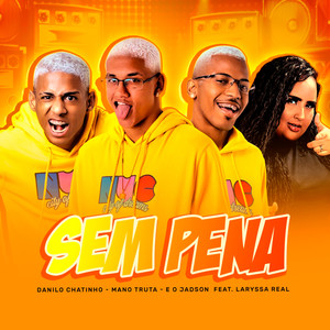 Sem Pena (Explicit)