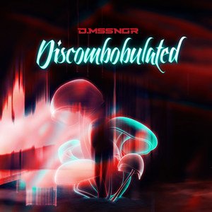 Discombobulated (Explicit)