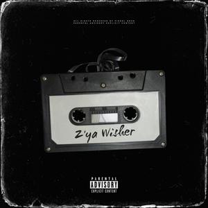 Z'ya Wisher (feat. 'Njebov) [Explicit]