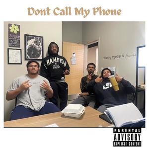 don't call my phone (Explicit)