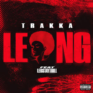 LENG (feat. LeoStayTrill) [Explicit]