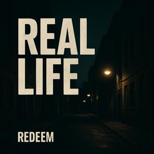 Real Life