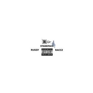 STANK FACE (feat. Raccz) [Explicit]