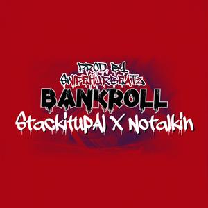 BankRoll (feat. StackitupAl & Swipehurbeatz) [Explicit]