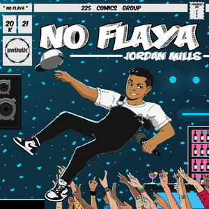 Jordan Mills - No Flaya (Explicit)