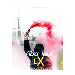 Aba tout Ex (feat. Vilmont beats)