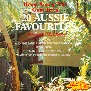 Home Among The Gum Trees - 20 Aussie Favourites