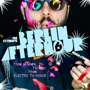 Berlin Afterhour, Vol. 6 (From Minimal To Techno / From Electro To House)