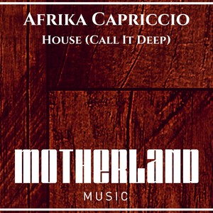 House(Call It Deep) (Original Mix)