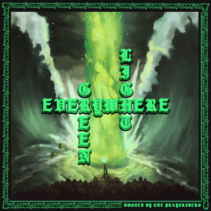 EVERYWHERE GREEN LIGHT (Explicit)