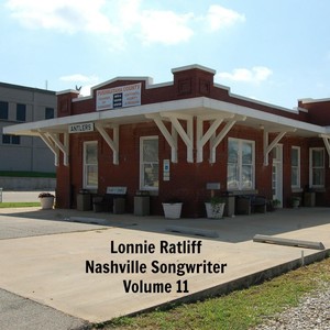 Lonnie Ratliff: Nashville Songwriter, Vol. 11