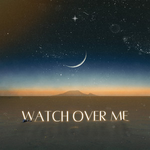 Watch Over Me