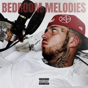 Bedroom Melodies (Explicit)