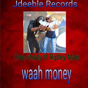 Waah money (feat. Ras shady) [Radio Edit]