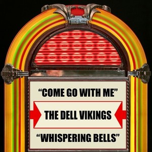 Come Go With Me / Whispering Bells