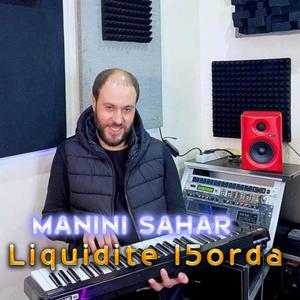 Liquidite l5orda (feat. Manini Sahar)