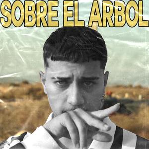 Sobre el Arbol (Explicit)