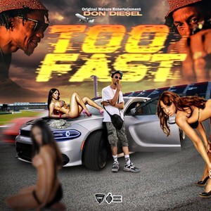 Too Fast (Explicit)