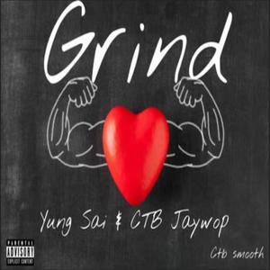 Grind (feat. CTB Jaywop) [Explicit]