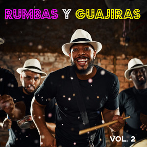 Rumbas y Guajiras Vol, 2