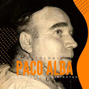 Antología Paco Alba. Comparsas y chirigotas