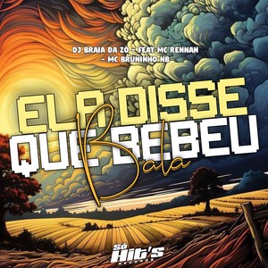 Ela Disse Que Bebeu Bala (Explicit)