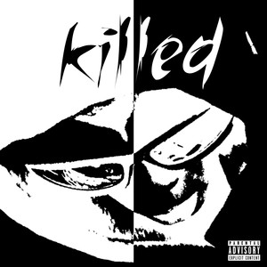 Killed (Explicit)